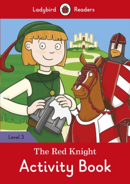 The Red Knight Activity Book - Ladybird Readers Level 3 - 9780241253892