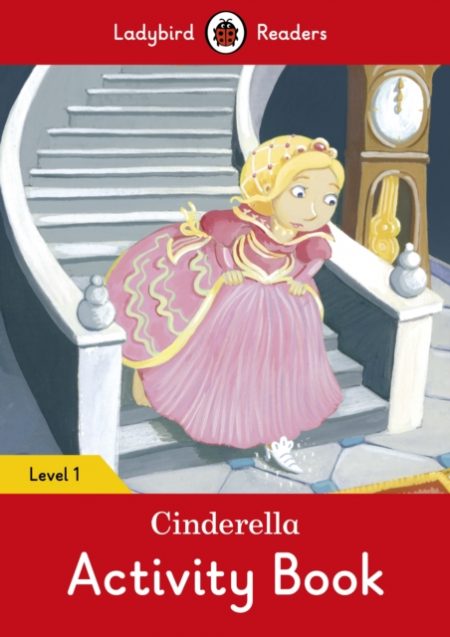 Cinderella Activity Book - Ladybird Readers Level 1 - 9780241254172