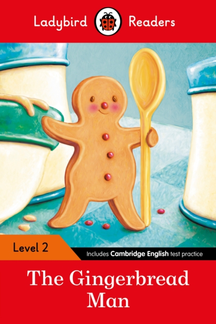 Ladybird Readers Level 2 - The Gingerbread Man (ELT Graded Reader) - 9780241254424