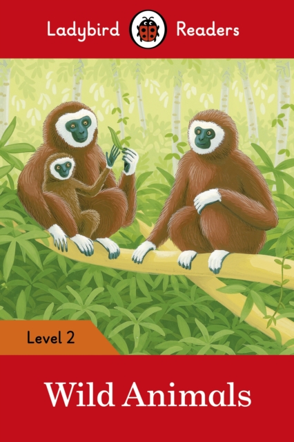 Ladybird Readers Level 2 - Wild Animals (ELT Graded Reader) - 9780241254455