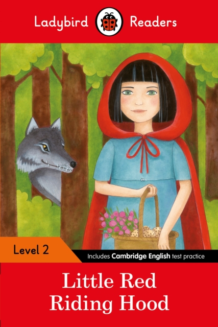 Ladybird Readers Level 2 - Little Red Riding Hood (ELT Graded Reader) - 9780241254462