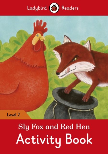 Sly Fox and Red Hen Activity Book - Ladybird Readers Level 2 - 9780241254516