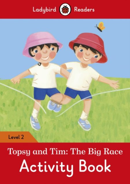 Topsy and Tim: The Big Race Activity Book - Ladybird Readers Level 2 - 9780241254561