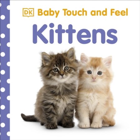 Baby Touch and Feel Kittens - 9780241273142