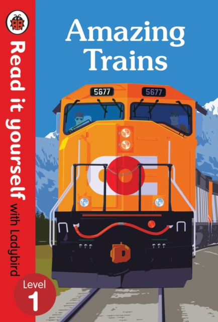 Amazing Trains - Read It Yourself with Ladybird Level 1 - 9780241275481