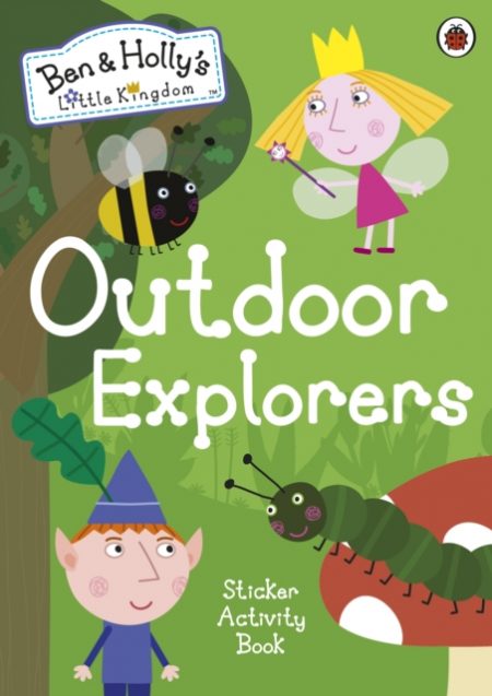 Ben and Holly's Little Kingdom: Outdoor Explorers Sticker Activity Book - 9780241296035
