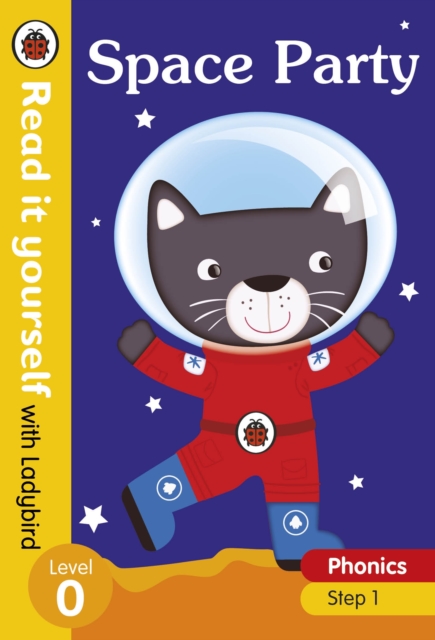 Space Party - Read it yourself with Ladybird Level 0: Step 1 - 9780241312452