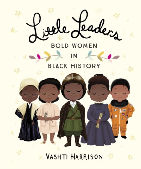Little Leaders: Bold Women in Black History - 9780241346839