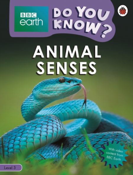 Do You Know? Level 3 - BBC Earth Animal Senses - 9780241355770