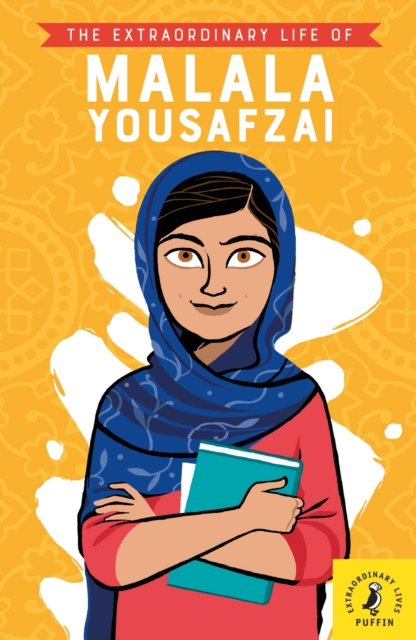 The Extraordinary Life of Malala Yousafzai - 9780241372753