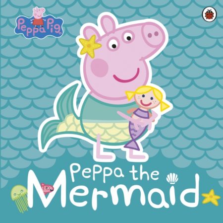 Peppa Pig: Peppa the Mermaid - 9780241381236