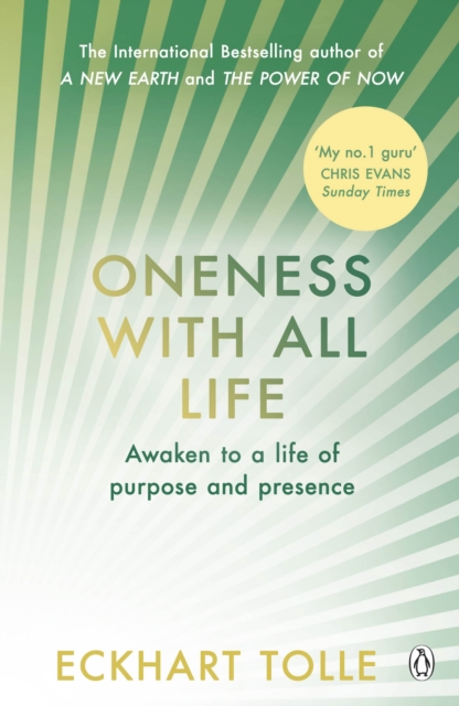Oneness With All Life : Find your inner peace with the international bestselling author of A New Earth & The Power of Now - 9780241395516