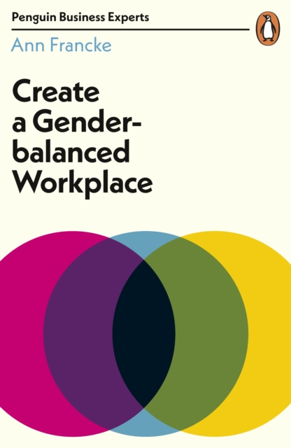 Create a Gender-Balanced Workplace - 9780241396247