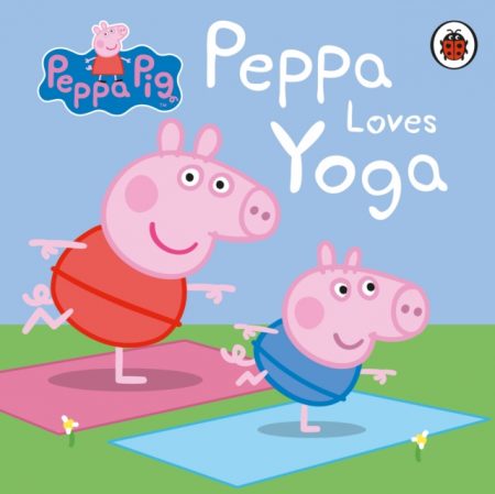 Peppa Pig: Peppa Loves Yoga - 9780241405017
