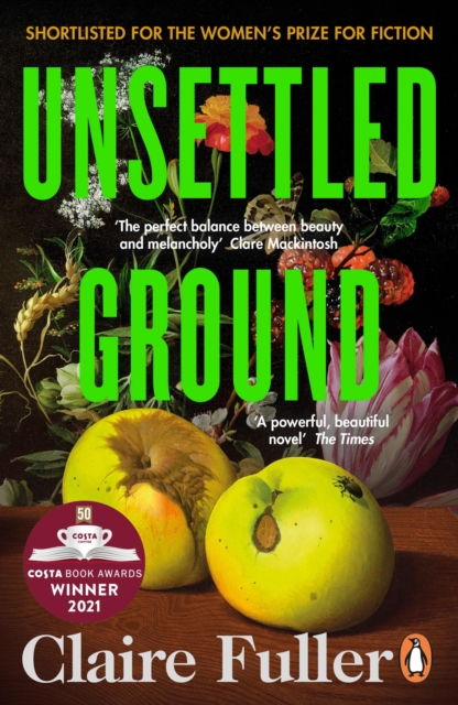 Unsettled Ground : Winner of the Costa Novel Award 2021 - 9780241457467