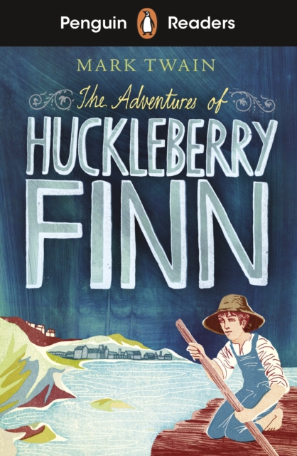 Penguin Readers Level 2: The Adventures of Huckleberry Finn (ELT Graded Reader) - 9780241463291
