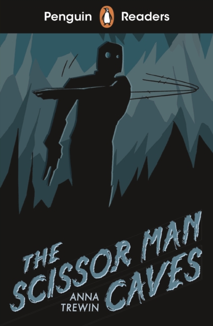 Penguin Readers Starter Level: The Scissor Man Caves (ELT Graded Reader) - 9780241463406