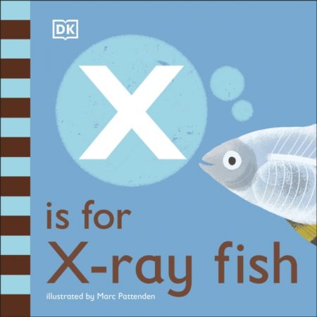 X is for X-Ray Fish - 9780241471746
