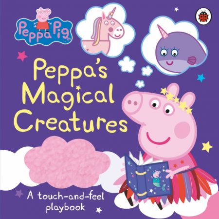Peppa Pig: Peppa's Magical Creatures : A touch-and-feel playbook - 9780241476567