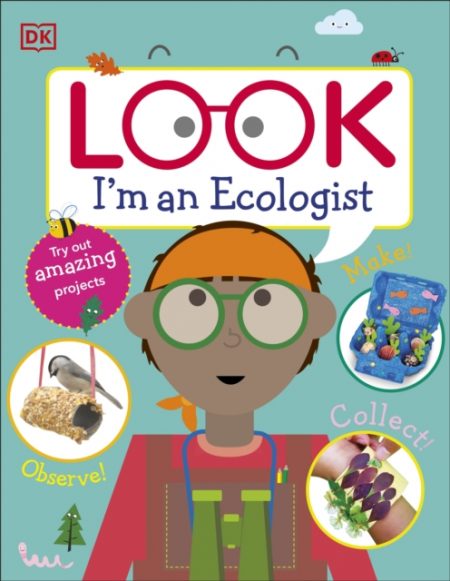 Look I'm An Ecologist - 9780241484326
