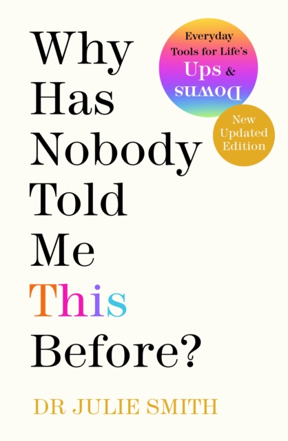 Why Has Nobody Told Me This Before? : The No 1 Sunday Times Bestseller 2022 - 9780241529713