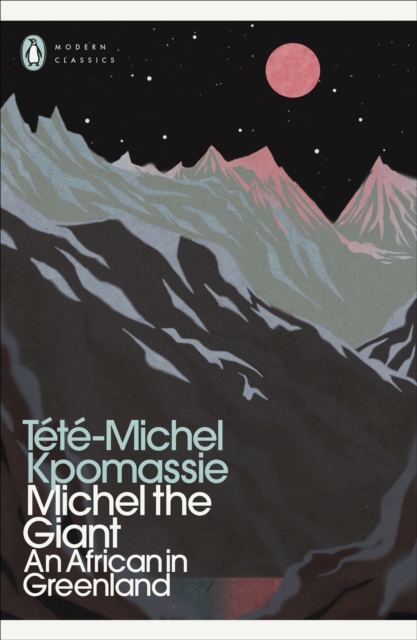 Michel the Giant : An African in Greenland - 9780241554531