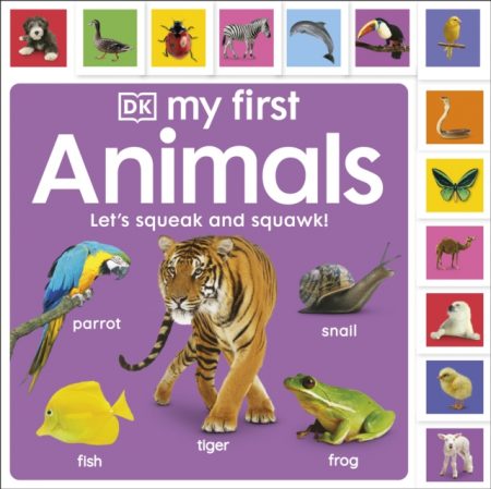 My First Animals: Let's Squeak and Squawk! - 9780241555316
