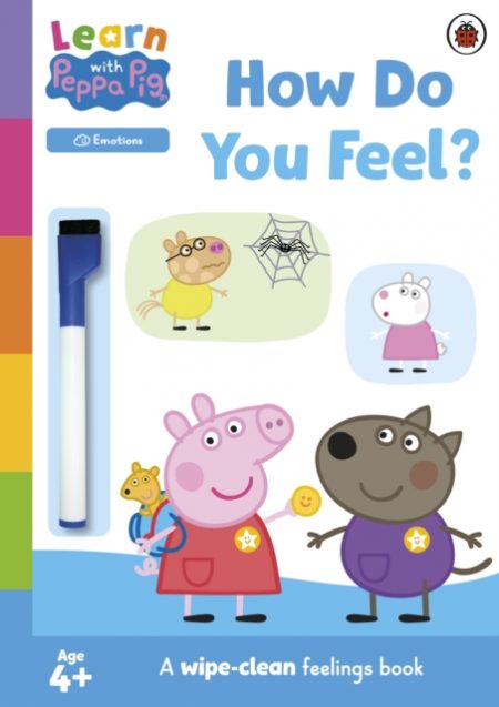 Learn with Peppa: How Do You Feel? : Wipe-Clean Activity Book - 9780241601853