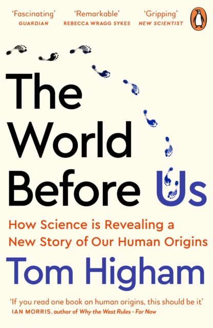 The World Before Us : How Science is Revealing a New Story of Our Human Origins - 9780241989050