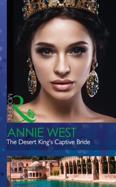 The Desert King's Captive Bride : 85 - 9780263924145
