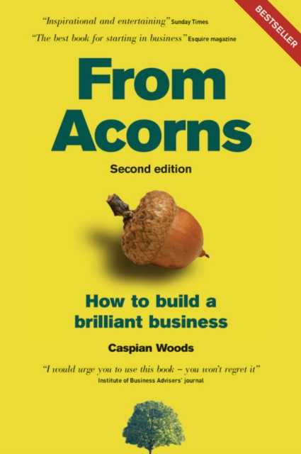 From Acorns : How to Build a Brilliant Business - 9780273712527