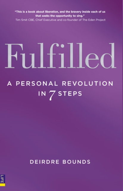 Fulfilled : A Personal Revolution in Seven Steps - 9780273725527