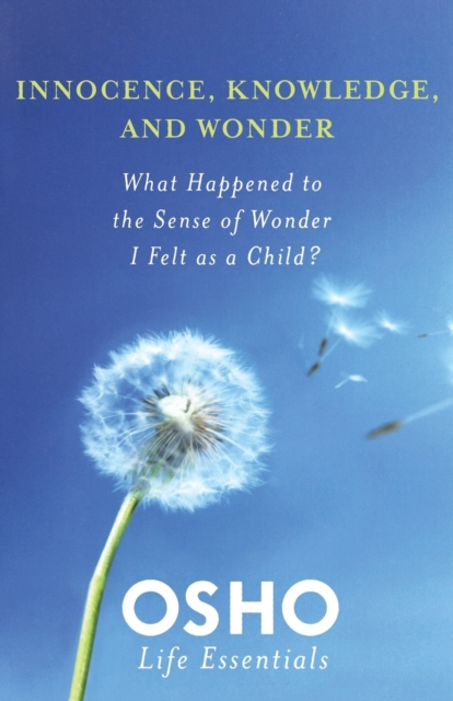 Innocence, Knowledge and Wonder - 9780312595456