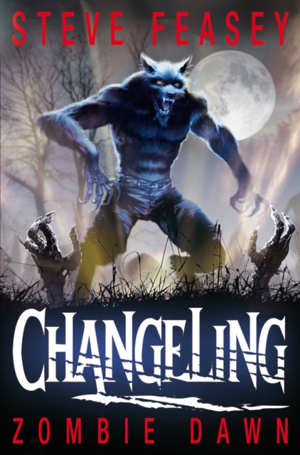 Changeling: Zombie Dawn - 9780330517898