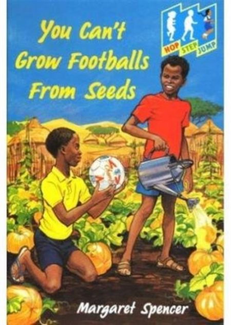 Hop Step Jump; Can't Grow Footballs - 9780333622186