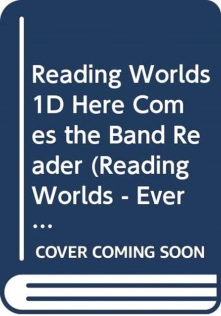 Reading Worlds 1D Here Comes the Band Reader - 9780333955260