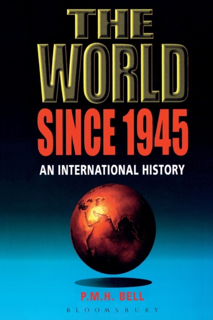 The World Since 1945 : An International History - 9780340662366