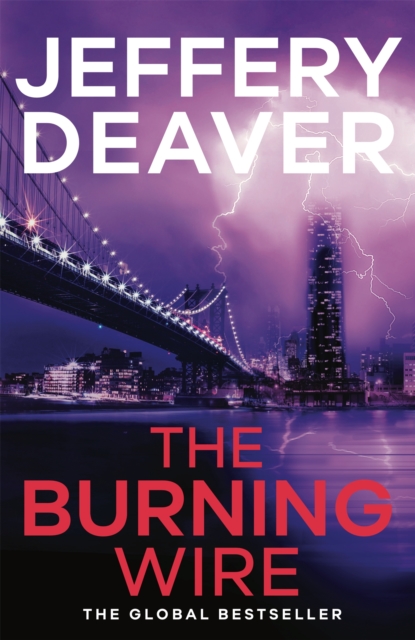 The Burning Wire : Lincoln Rhyme Book 9 - 9780340937303