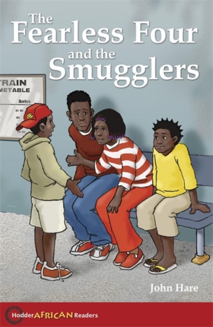 Hodder African Readers: The Fearless Four - 9780340940334