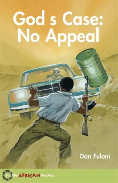 Hodder African Readers: God's Case: No Appeal - 9780340940372