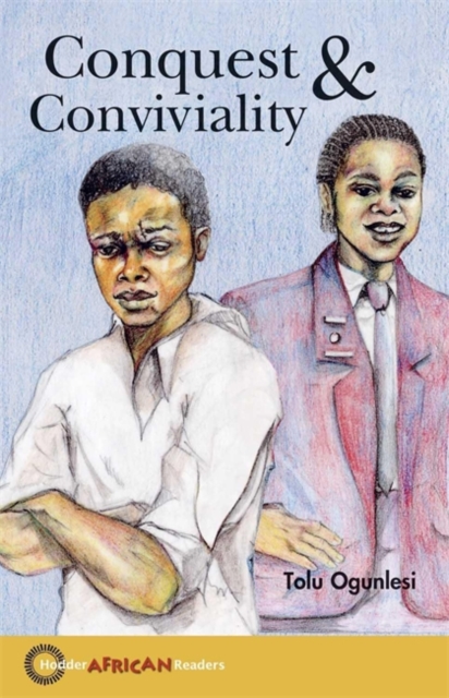 Hodder African Readers: Conquest and Conviviality - 9780340984161