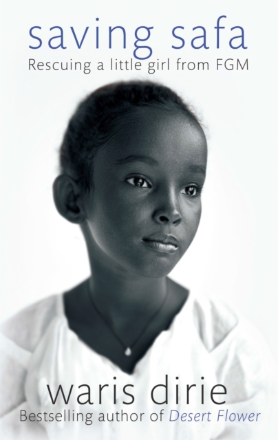 Saving Safa : Rescuing a Little Girl from FGM - 9780349005980