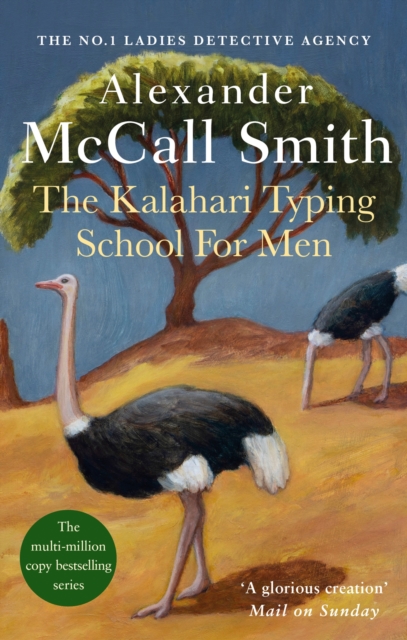 The Kalahari Typing School For Men : The multi-million copy bestselling No. 1 Ladies' Detective Agency series - 9780349117041
