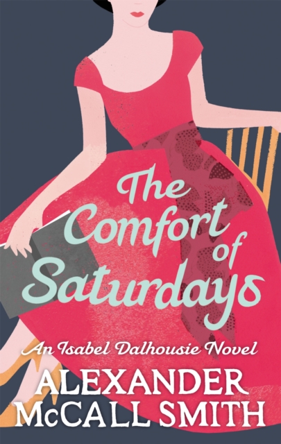 The Comfort Of Saturdays - 9780349120553