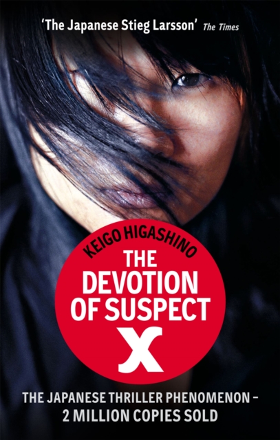 The Devotion Of Suspect X : A DETECTIVE GALILEO NOVEL - 9780349123745
