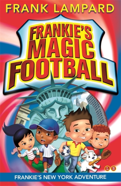 Frankie's Magic Football: Frankie's New York Adventure : Book 9 - 9780349124490
