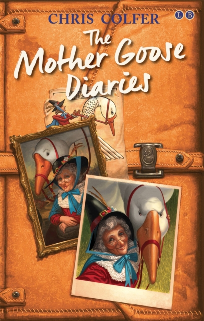 The Land of Stories: The Mother Goose Diaries - 9780349132259