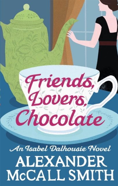 Friends, Lovers, Chocolate - 9780349139425