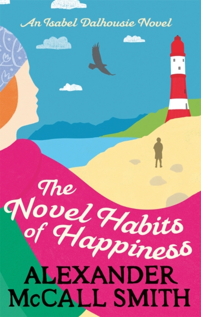 The Novel Habits of Happiness - 9780349141022