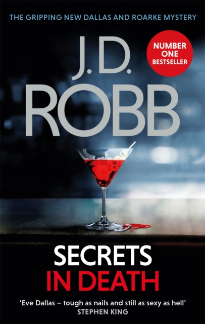 Secrets in Death : An Eve Dallas thriller (Book 45) - 9780349415819